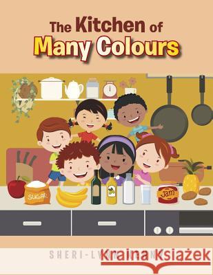 The Kitchen of Many Colours Sheri-Lynn Kenny 9781499059403 Xlibris Corporation - książka