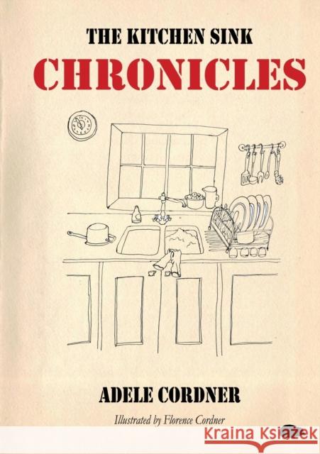 The Kitchen Sink Chronicles Adele Cordner 9781913499518 Hedgehog Poetry Press - książka