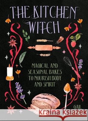The Kitchen Witch: Magical and Seasonal Bakes to Nourish Body and Spirit  9781784886950 Hardie Grant Books (UK) - książka