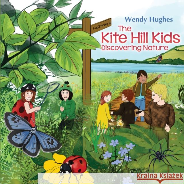 The Kite Hill Kids: Discovering Nature Wendy Hughes 9781528904216 Austin Macauley Publishers - książka