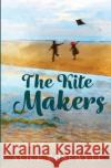 The Kite Makers Alice Rosewell 9781913219017 Rosewell Foster Ltd