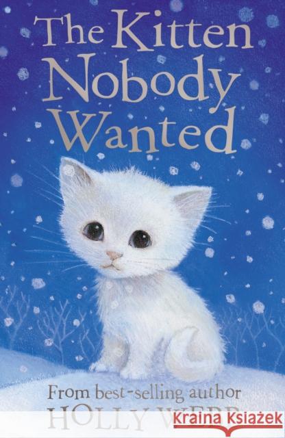 The Kitten Nobody Wanted Holly Webb 9781847151971 Little Tiger Press Group - książka