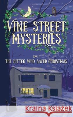 The Kitten Who Saved Christmas Nova DuBois Ilya Dudarau 9781956019322 Vine Street Creations, LLC - książka