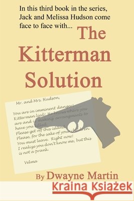 The Kitterman Solution Dwayne Martin 9781365811258 Lulu.com - książka