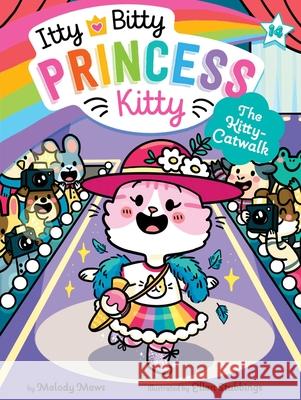 The Kitty-Catwalk Melody Mews Ellen Stubbings 9781665953313 Little Simon - książka