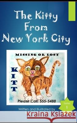The Kitty From New York City Mowrey Tammy Mowrey 9798755175821 Independently published - książka