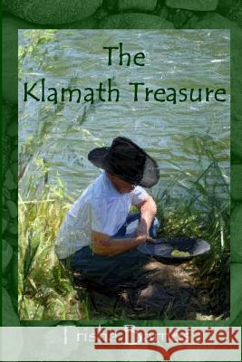 The Klamath Treasure: The Adventure Of Euclid Plutarch Hammarsen Barnes, Trisha 9780981591407 River Canyon Press - książka