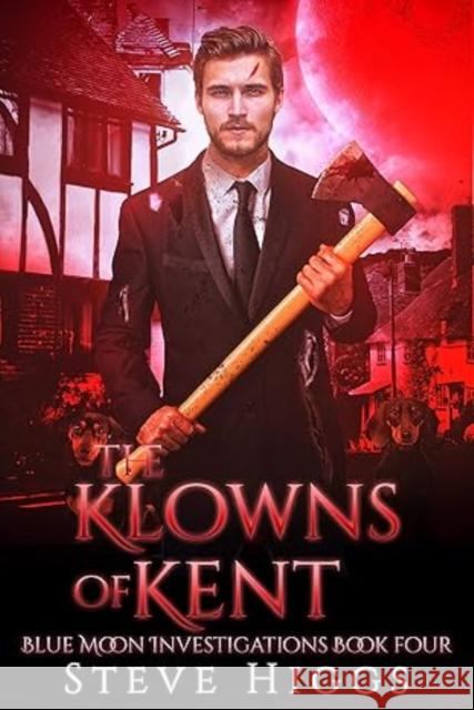 The Klowns of Kent Steve Higgs 9781036708542 Vinci Books Ltd. - książka