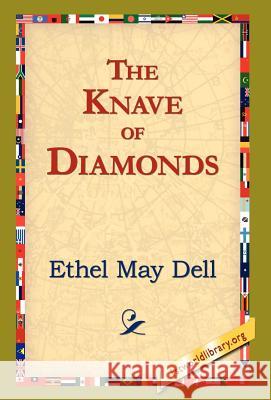 The Knave of Diamonds Ethel May Dell 9781421820781 1st World Library - książka