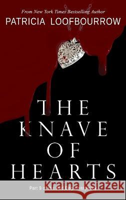 The Knave of Hearts: Part 9 of the Red Dog Conspiracy Patricia Loofbourrow 9781944223533 Red Dog Press, LLC - książka
