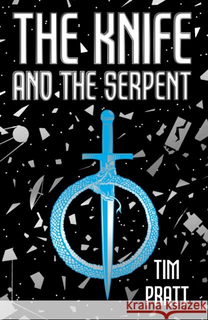 The Knife and the Serpent Tim Pratt 9781915202802 Watkins Media Limited - książka