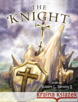 The Knight Robert L. Benso 9781477291351 Authorhouse - książka
