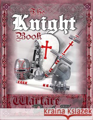 The Knight Book: Warfare by Duct Tape Steven Erickson 9781942006077 Chinquapin Press - książka