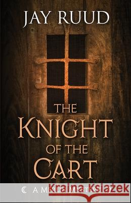 The Knight of the Cart Jay Ruud 9781948338899 Encircle Publications, LLC - książka