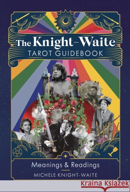 The Knight-Waite Tarot Guidebook: Meanings & Readings Michele Knight-Waite 9781399807364 John Murray Press - książka