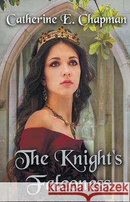 The Knight's Falconess Chapman Catherine E. Chapman 9798201426750 Draft2Digital - książka
