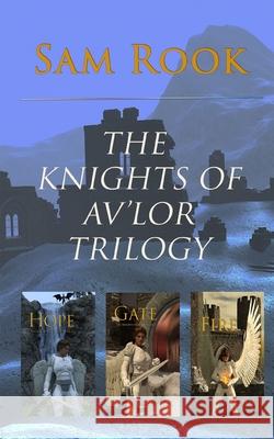 The Knights of Av'lor: Complete Trilogy Sam Rook 9781986441186 Createspace Independent Publishing Platform - książka