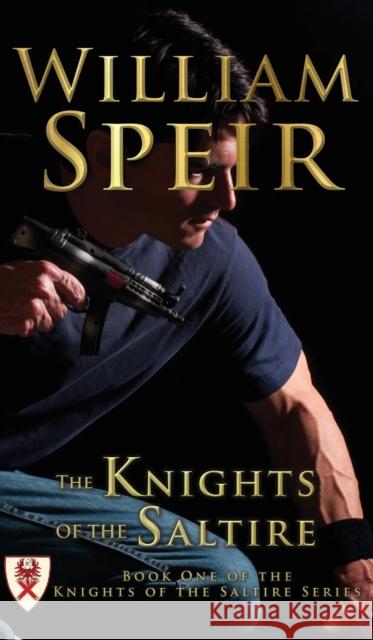 The Knights of the Saltire William Speir 9781940834795 Progressive Rising Phoenix Press, LLC - książka