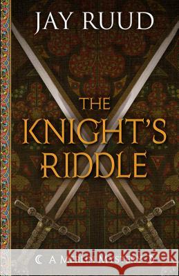 The Knight's Riddle: What Women Want Most Jay Ruud 9781432832032 Cengage Learning, Inc - książka