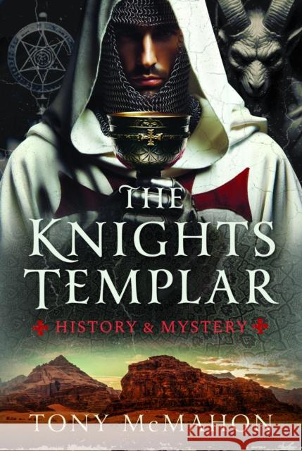 The Knights Templar: History & Mystery Tony McMahon 9781036113483 Pen & Sword Books Ltd - książka