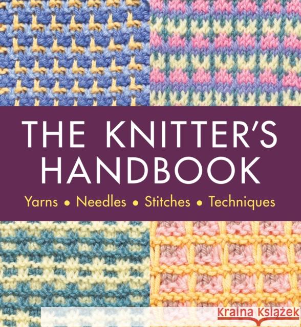 The Knitter's Handbook: Yarns. Needles. Stiches. Techniques Eleanor van Zandt 9780600637691  - książka