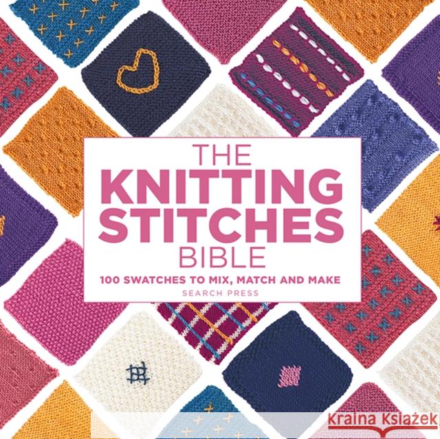 The Knitting Stitches Bible: 100 Swatches to Mix, Match and Make Marabout Collectif 9781800923911 Search Press - książka