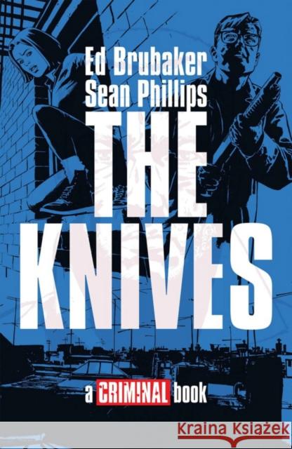 THE KNIVES: A CRIMINAL BOOK HC Ed Brubaker 9781534355590 Image Comics - książka