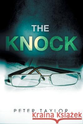 The Knock Peter Taylor 9781493140855 Xlibris Corporation - książka