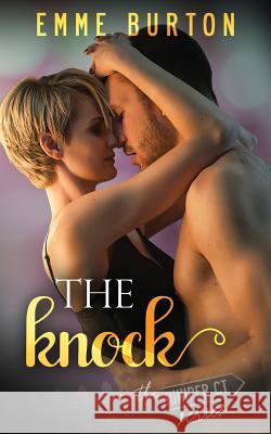 The Knock: The Juniper Court Series Emme Burton 9780991500598 Emme Burton Books, LLC - książka