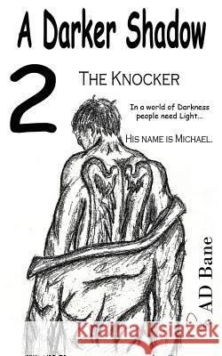 The Knocker A. D. Bane 9780991833023 Ad Bane Publishing - książka