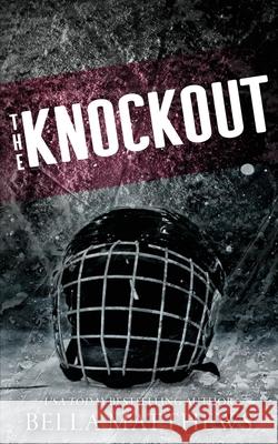 The Knockout: Special Edition Bella Matthews 9798218465551 Bella Matthews - książka