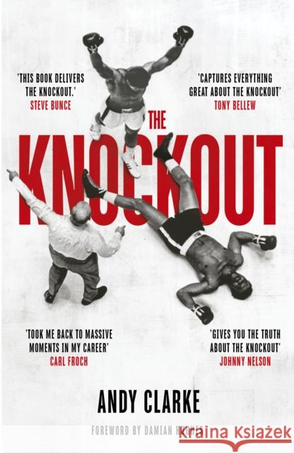 The Knockout: Sport's Most Decisive Moment Andy Clarke 9781836001591 Aurum - książka