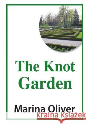 The Knot Garden Marina Oliver 9781326791506 Lulu.com - książka