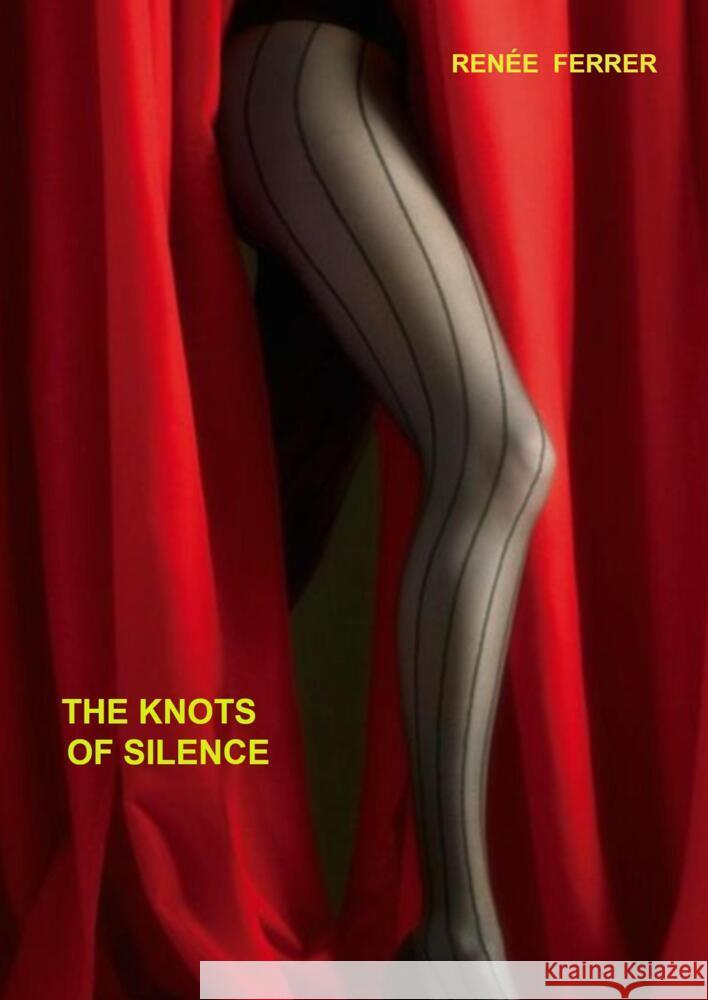 The Knots of Silence Ferrer, Renée 9781952799198 Bookmundo - książka
