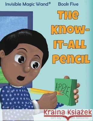 The Know-It-All Pencil Lois J. Wickstrom Milano 9781954519374 Look Under Rocks - książka