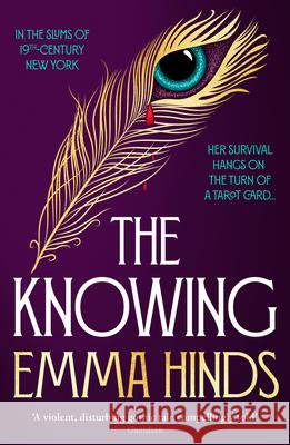 The Knowing: An intoxicating gothic historical fiction debut Emma Hinds 9781915798145 Bedford Square Publishers - książka