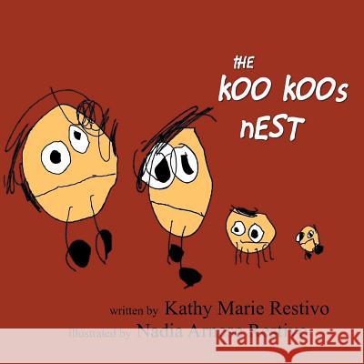 The Koo Koos Nest Kathy Restivo 9781524615734 Authorhouse - książka