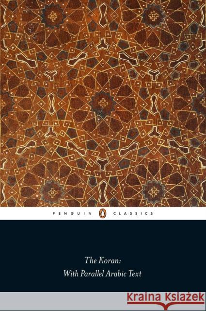 The Koran: With Parallel Arabic Text Dawood, N. J. 9780141393841 PENGUIN POPULAR CLASSICS - książka