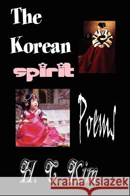 The Korean Spirit: Poems Kim, H. C. 9781596890718 Koreani - książka