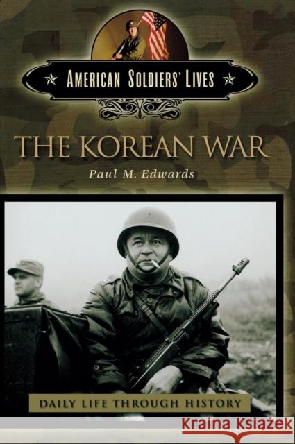 The Korean War Paul M. Edwards 9780313332487 Greenwood Press - książka