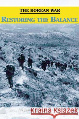 The Korean War: Restoring the Balance John J. McGrath 9781519236180 Createspace - książka