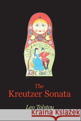 The Kreutzer Sonata Leo Nikolayevich Tolstoy 9781627300605 Stonewell Press - książka