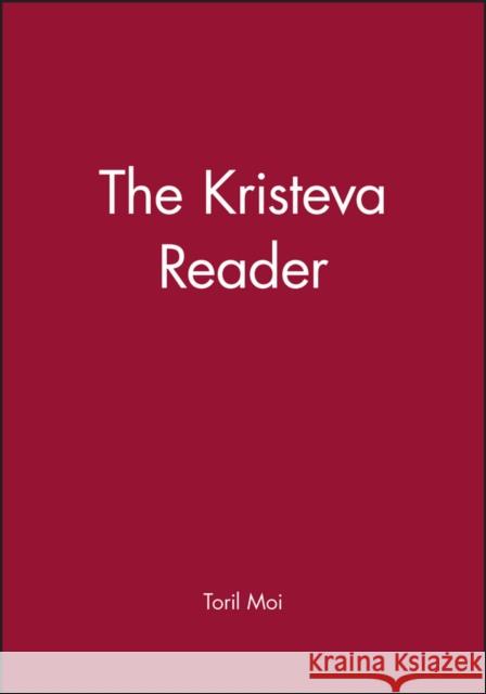 The Kristeva Reader  9780631149316 John Wiley and Sons Ltd - książka