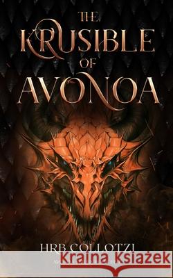 The Krusible of Avonoa Hrb Collotzi 9781962628242 Hrb Collotzi - książka
