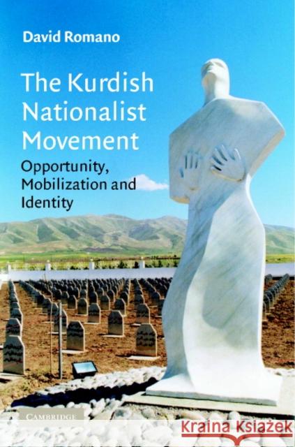 The Kurdish Nationalist Movement: Opportunity, Mobilization and Identity David Romano (Thomas G. Strong Professor of Middle East Politics) 9780521850414 Cambridge University Press - książka
