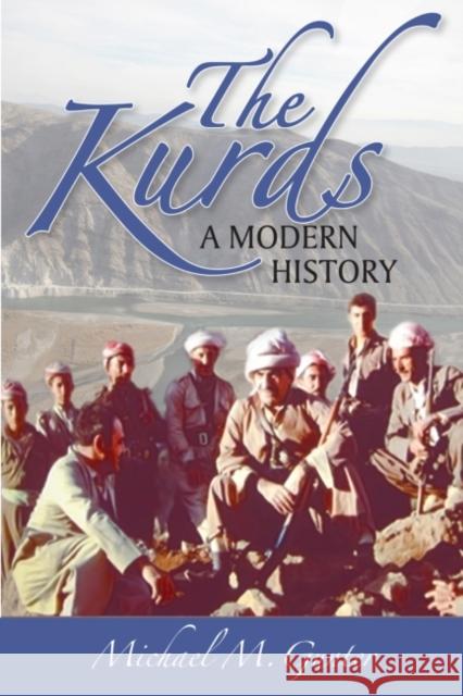 The Kurds: A Modern History Michael M. Gunter 9781558766211 Markus Wiener Publishers - książka