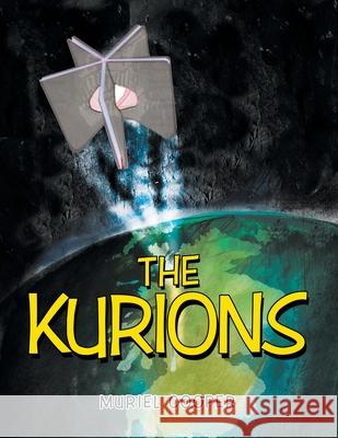 The Kurions Muriel Cooper 9781984594617 Xlibris UK - książka
