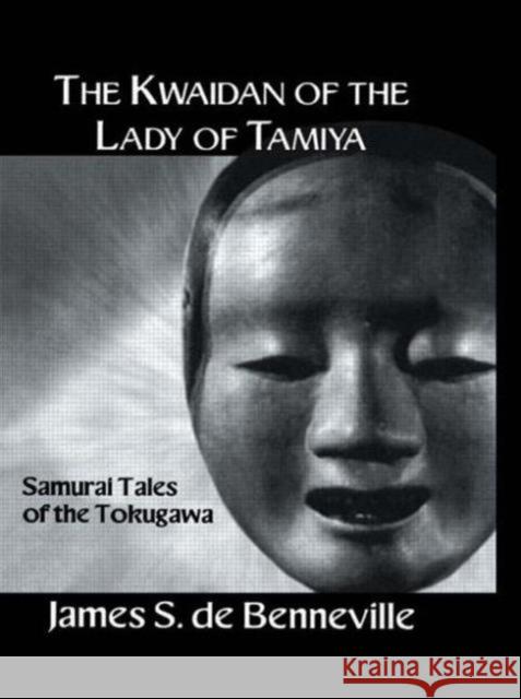 The Kwaidan of the Lady of Tamiya de Banneville, James S. 9780710307002 Kegan Paul International - książka