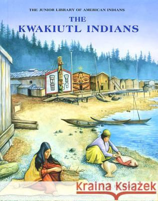 The Kwakiutl Indians  9780791016640 Chelsea House Publishers - książka