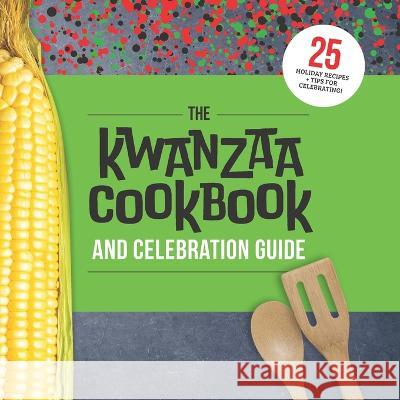 The Kwanzaa Cookbook and Celebration Guide Jenine Zimmers Taiye Doughty  9798851899300 Independently Published - książka